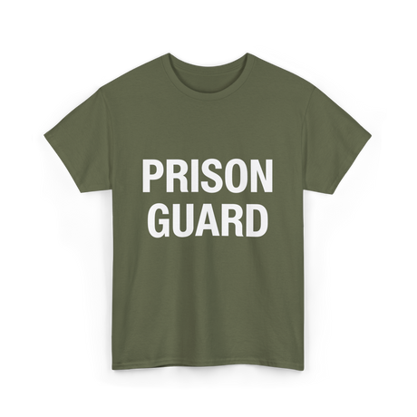 Prison Guard Prison Guard T-Shirt - Military Green