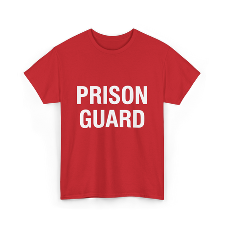 Prison Guard Prison Guard T-Shirt - Red