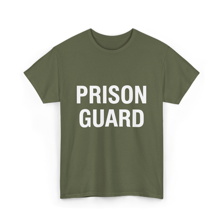 Prison Guard Prison Guard T-Shirt - Military Green