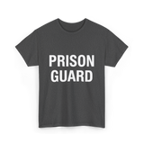 Prison Guard Prison Guard T-Shirt - Dark Heather