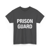 Prison Guard Prison Guard T-Shirt - Dark Heather