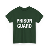 Prison Guard Prison Guard T-Shirt - Forest Green