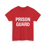 Prison Guard Prison Guard T-Shirt - Red