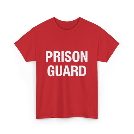 Prison Guard Prison Guard T-Shirt - Red