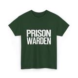 Prison Warden Law Enforcement Officer T-Shirt - Forest Green