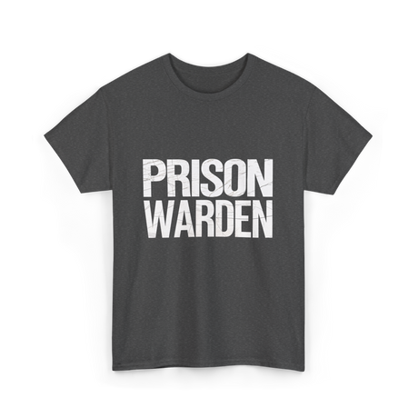 Prison Warden Law Enforcement Officer T-Shirt - Dark Heather