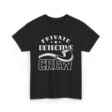 Private Detective Crew Investigator T-Shirt - Black