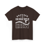 Private Detective Crew Investigator T-Shirt - Dark Chocolate