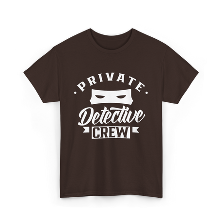 Private Detective Crew Investigator T-Shirt - Dark Chocolate