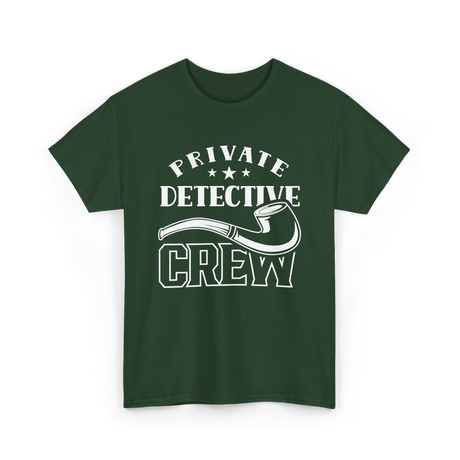 Private Detective Crew Investigator T-Shirt - Forest Green