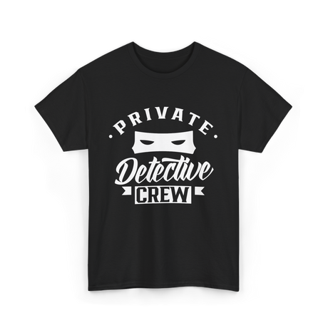 Private Detective Crew Investigator T-Shirt - Black