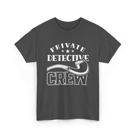 Private Detective Crew Investigator T-Shirt - Dark Heather