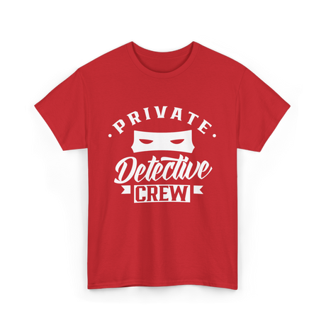 Private Detective Crew Investigator T-Shirt - Red