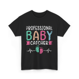 Professional Baby Catcher Nursing T-Shirt - Black