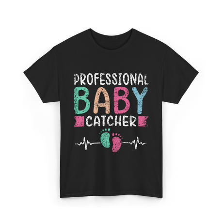 Professional Baby Catcher Nursing T-Shirt - Black