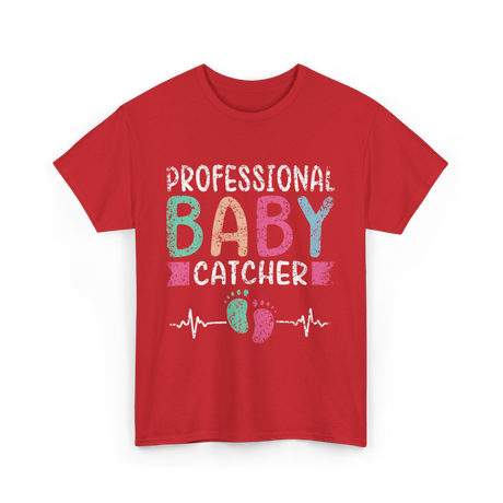 Professional Baby Catcher Nursing T-Shirt - Red