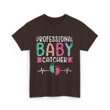 Professional Baby Catcher Nursing T-Shirt - Dark Chocolate