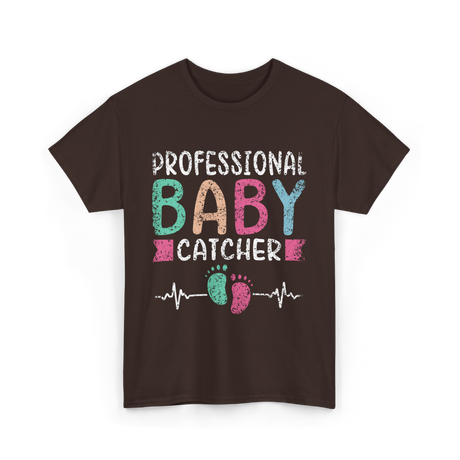 Professional Baby Catcher Nursing T-Shirt - Dark Chocolate