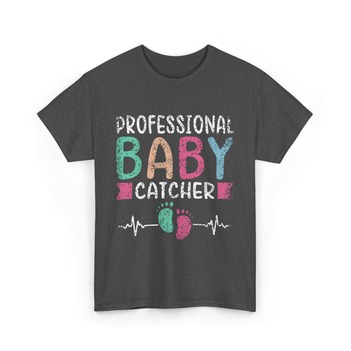 Professional Baby Catcher Nursing T-Shirt - Dark Heather