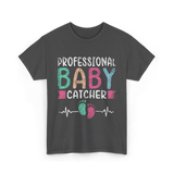 Professional Baby Catcher Nursing T-Shirt - Dark Heather