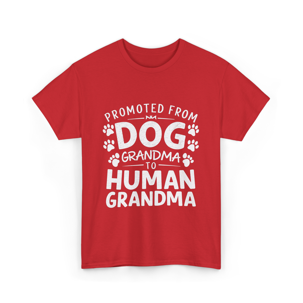 Promoted From Dog Grandma Human Grandma T-Shirt - Red