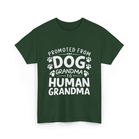 Promoted From Dog Grandma Human Grandma T-Shirt - Forest Green