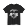 Promoted to Auntie Again Aunt T-Shirt - Black