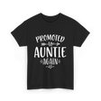 Promoted to Auntie Again Aunt T-Shirt - Black