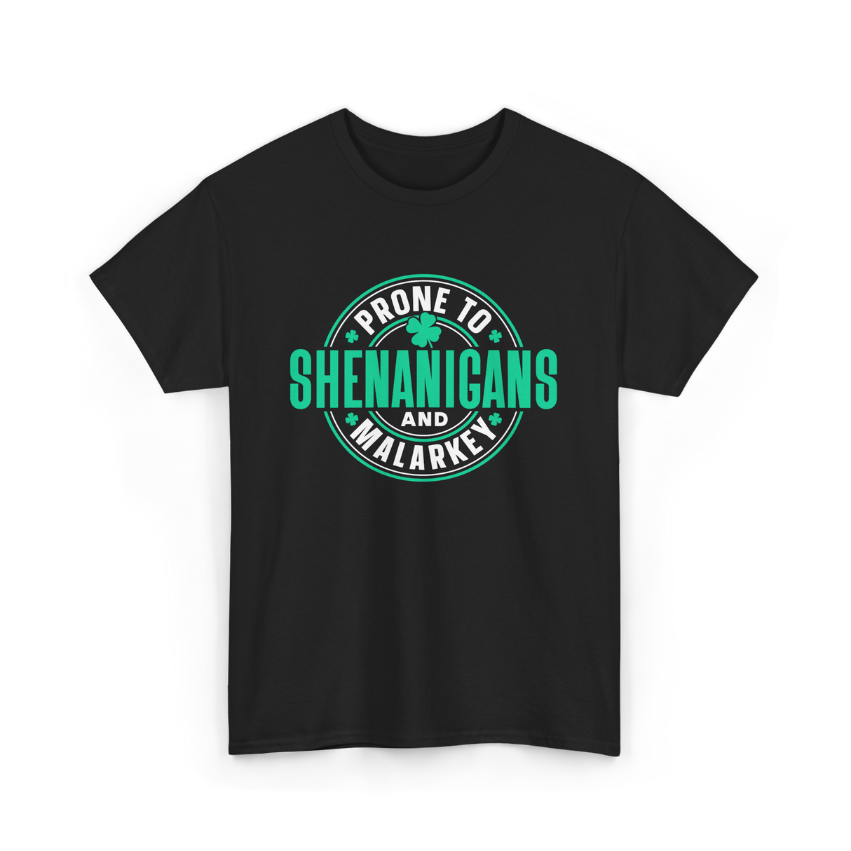 Prone To Shenanigans Ireland Celebrations T-Shirt - Black