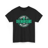 Prone To Shenanigans Ireland Celebrations T-Shirt - Black