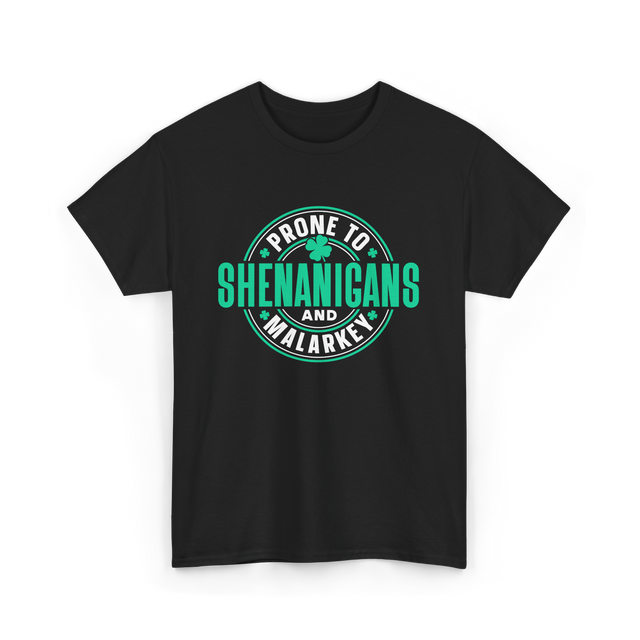 Prone To Shenanigans Ireland Celebrations T-Shirt - Black