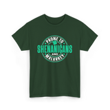 Prone To Shenanigans Ireland Celebrations T-Shirt - Forest Green