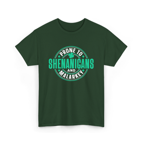 Prone To Shenanigans Ireland Celebrations T-Shirt - Forest Green