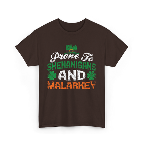 Prone To Shenanigans Malarkey St Patrick T-Shirt - Dark Chocolate