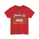 Prone To Shenanigans Malarkey St Patrick T-Shirt - Red