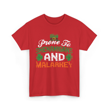 Prone To Shenanigans Malarkey St Patrick T-Shirt - Red