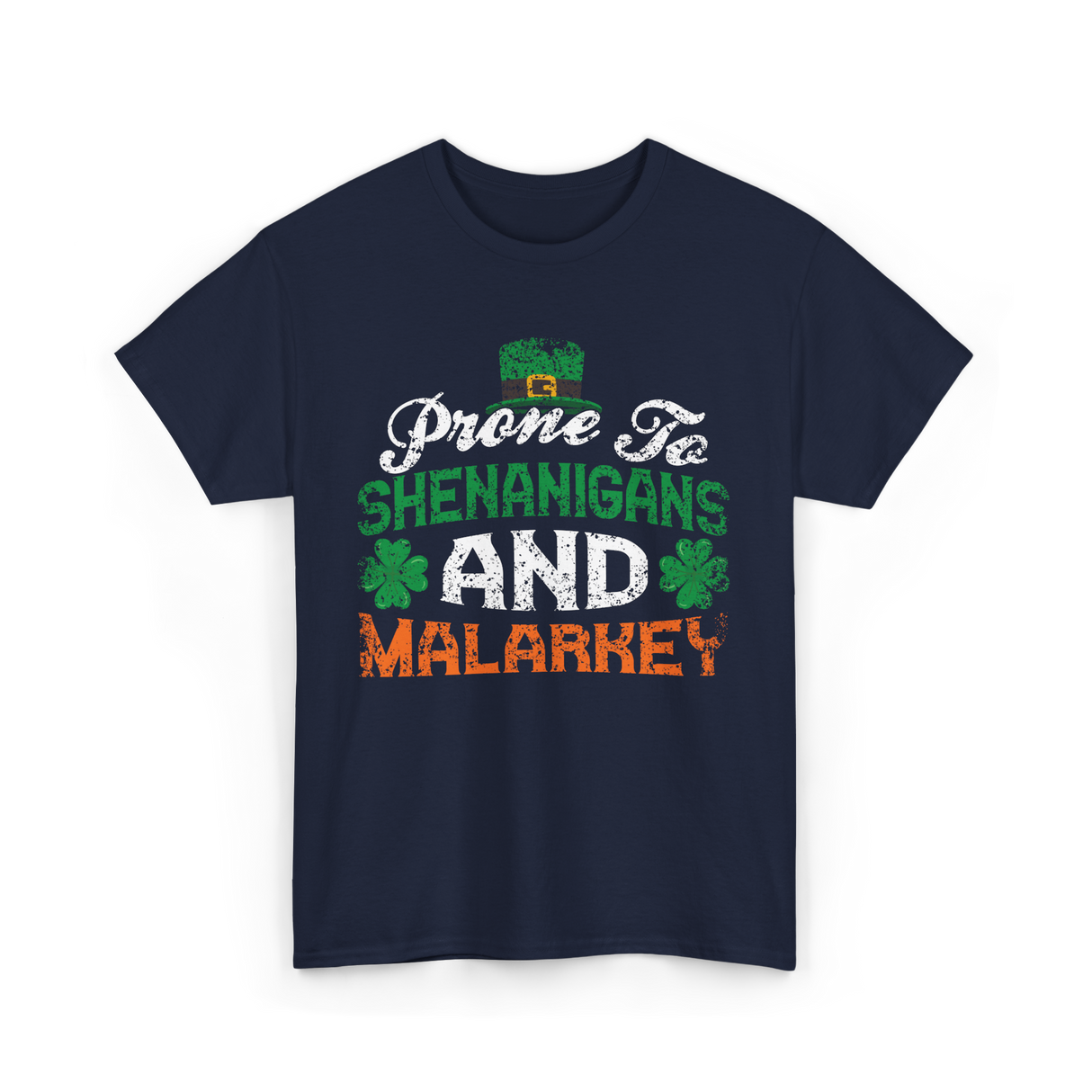 Prone To Shenanigans Malarkey St Patrick T-Shirt - Navy