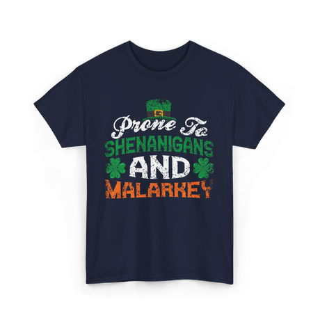 Prone To Shenanigans Malarkey St Patrick T-Shirt - Navy