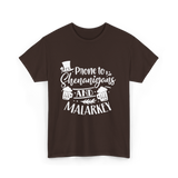 Prone To Shenanigans Malarkey T-Shirt - Dark Chocolate