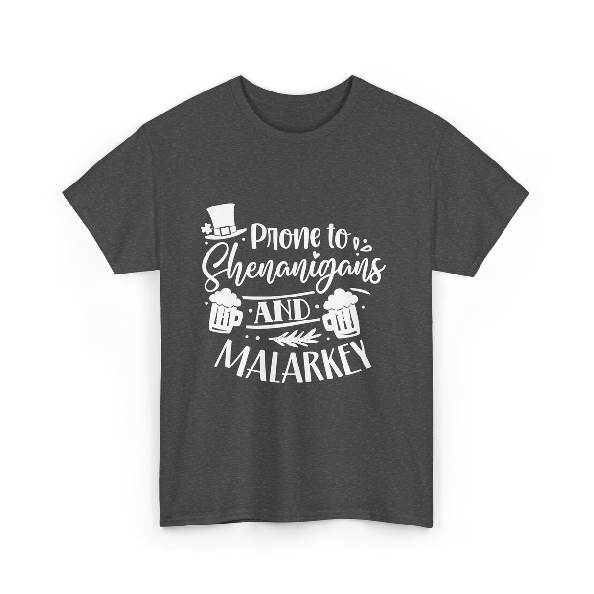 Prone To Shenanigans Malarkey T-Shirt - Dark Heather