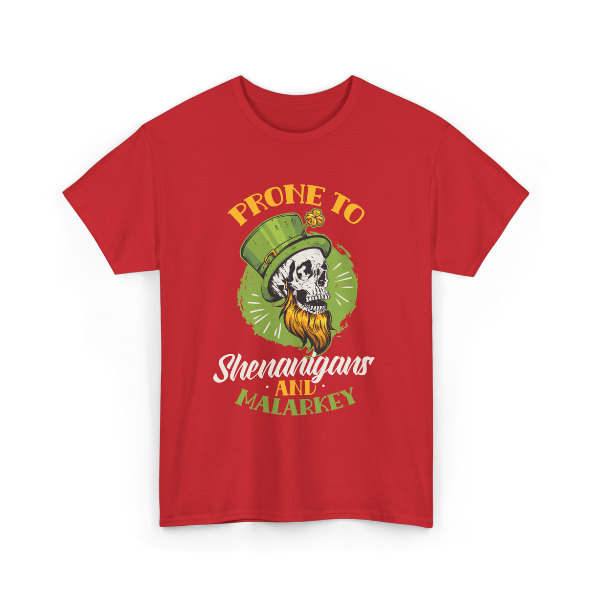 Prone To Shenanigans Malarkey T-Shirt - Red