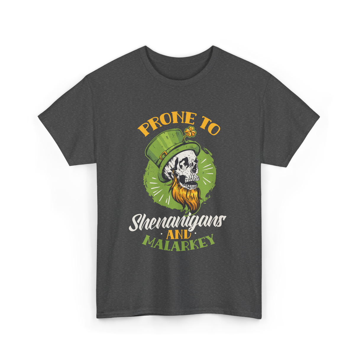 Prone To Shenanigans Malarkey T-Shirt - Dark Heather