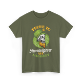 Prone To Shenanigans Malarkey T-Shirt - Military Green