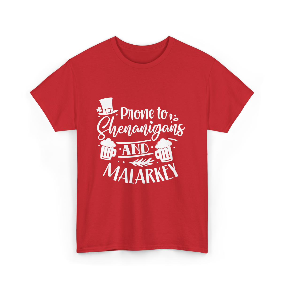 Prone To Shenanigans Malarkey T-Shirt - Red