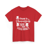 Prone To Shenanigans Malarkey T-Shirt - Red