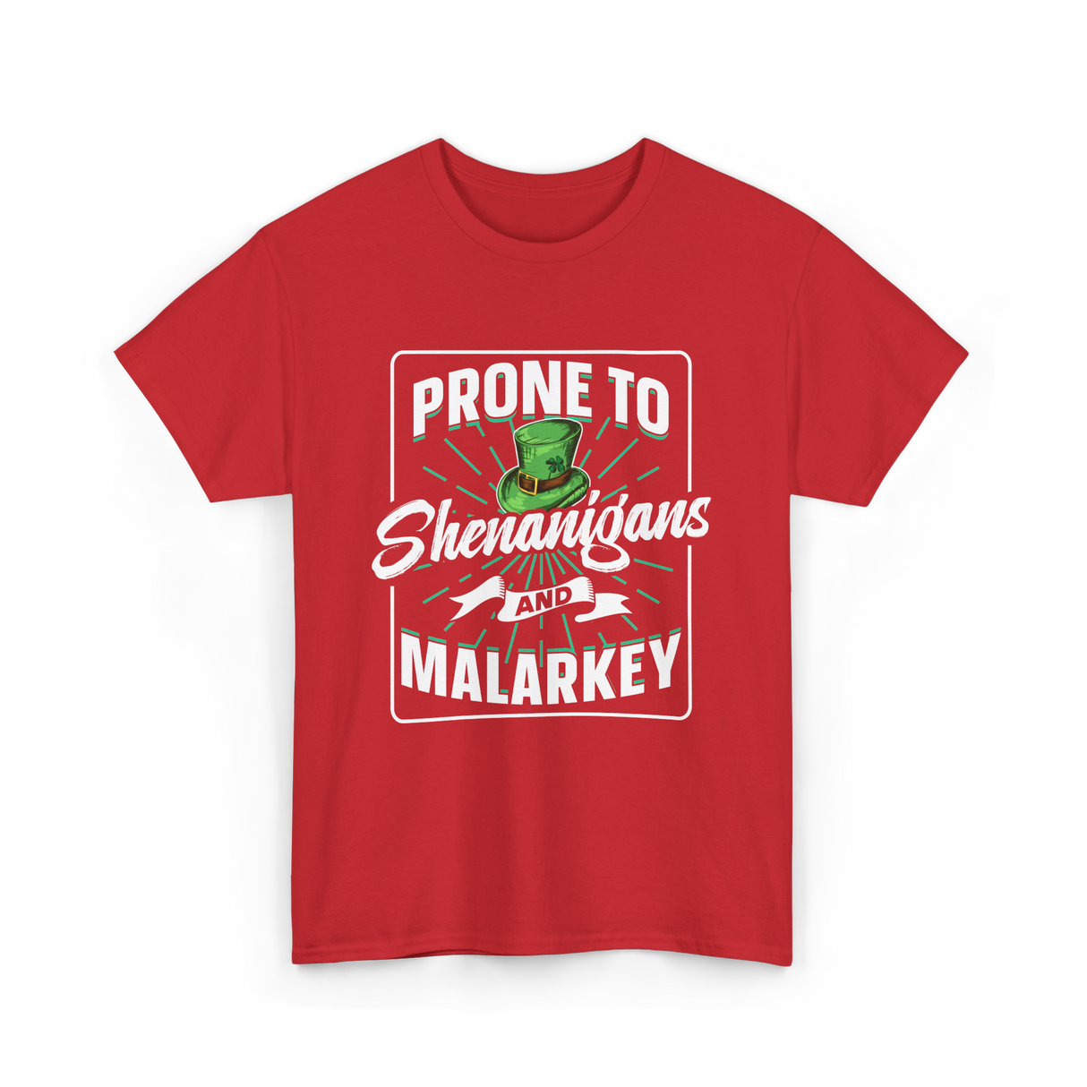 Prone To Shenanigans Malarkey T-Shirt - Red