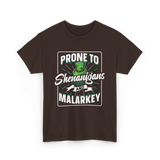 Prone To Shenanigans Malarkey T-Shirt - Dark Chocolate