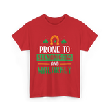 Prone To Shenanigans Malarkey T-Shirt - Red