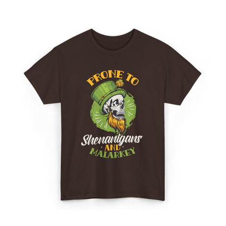 Prone To Shenanigans Malarkey T-Shirt - Dark Chocolate