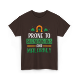 Prone To Shenanigans Malarkey T-Shirt - Dark Chocolate